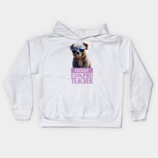 Just a Highly Koalified Teacher Koala 6 Kids Hoodie